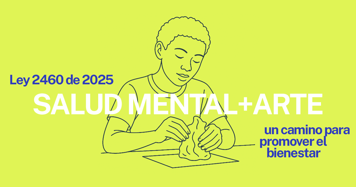 Ley de salud mental y arte un camino para promover el bienestar