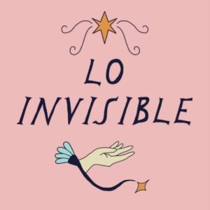 Alejandra Fonseca / Lo Invisible